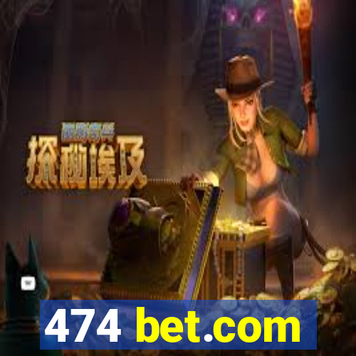 474 bet.com